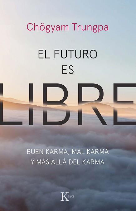 FUTURO ES LIBRE, EL | 9788499887159 | TRUNGPA, CHÖGYAM | Llibreria L'Illa - Llibreria Online de Mollet - Comprar llibres online