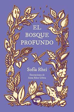 BOSQUE PROFUNDO, EL | 9788419550170 | RHEI, SOFÍA | Llibreria L'Illa - Llibreria Online de Mollet - Comprar llibres online