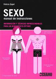 SEXO MANUAL DE INSTRUCCIONES | 9788475567204 | ZOPOL, FELICIA | Llibreria L'Illa - Llibreria Online de Mollet - Comprar llibres online