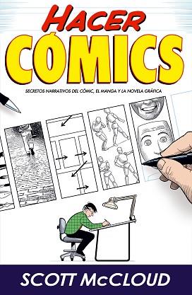 HACER COMICS | 9788496815148 | MCCLOUD, SCOTT | Llibreria L'Illa - Llibreria Online de Mollet - Comprar llibres online