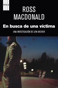 EN BUSCA DE UNA VICTIMA | 9788490063446 | MACDONALD, ROSS | Llibreria L'Illa - Llibreria Online de Mollet - Comprar llibres online