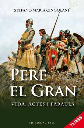 PERE II EL GRAN | 9788416587384 | SOLDEVILLA, FERRAN | Llibreria L'Illa - Llibreria Online de Mollet - Comprar llibres online