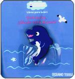 DELFINCITO ¿DONDE ESTA MAMA? | 9786074000351 | JOUSSELME, CATHERINE | Llibreria L'Illa - Llibreria Online de Mollet - Comprar llibres online