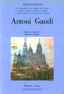 ANTONI GAUDI | 9788476280874 | Tarragó, Salvador, etc. | Llibreria L'Illa - Llibreria Online de Mollet - Comprar llibres online