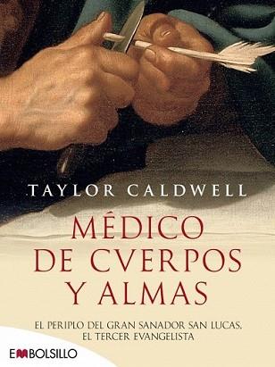 MÉDICO DE CUERPOS Y ALMAS | 9788415140610 | CALDWELL, TAYLOR | Llibreria L'Illa - Llibreria Online de Mollet - Comprar llibres online