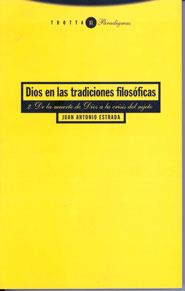 DIOS EN LAS TRADICIONES FILOSOFICAS | 9788481640984 | ESTRADA, JUAN ANTONIO | Llibreria L'Illa - Llibreria Online de Mollet - Comprar llibres online