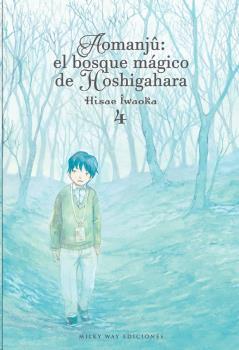 AOMANJÛ: EL BOSQUE MAGICO DE HOSHIGAHARA 4 | 9788418222856 | IWAOKA,HISAE | Llibreria L'Illa - Llibreria Online de Mollet - Comprar llibres online