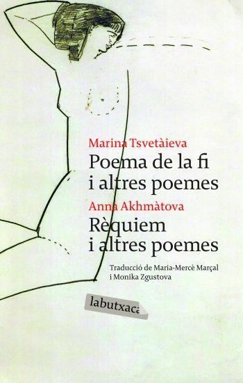 POEMA DE LA FI I ALTRES POEMES (LABUTXACA) | 9788492549009 | TSVETAIVA, MARINA; AKHMATOVA, ANNA