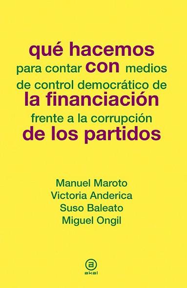 QUE HACEMOS CON LA FINANCIACIÓN DE LOS PARTIDOS | 9788446039099 | VARIOS AUTORES | Llibreria L'Illa - Llibreria Online de Mollet - Comprar llibres online