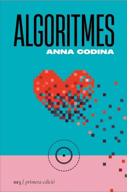 ALGORITMES | 9788419059130 | CODINA, ANNA | Llibreria L'Illa - Llibreria Online de Mollet - Comprar llibres online