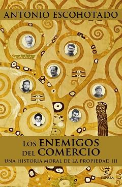 ENEMIGOS DEL COMERCIO III, LOS | 9788467048735 | ESCOHOTADO, ANTONIO | Llibreria L'Illa - Llibreria Online de Mollet - Comprar llibres online