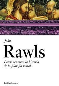 LECCIONES SOBRE LA HISTORIA DE LA FILOSOFIA MORAL | 9788449319693 | RAWLS, JOHN | Llibreria L'Illa - Llibreria Online de Mollet - Comprar llibres online