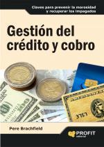 GESTION DEL CREDITO Y COBRO | 9788496998186 | BRACHFIELD, PERE | Llibreria L'Illa - Llibreria Online de Mollet - Comprar llibres online