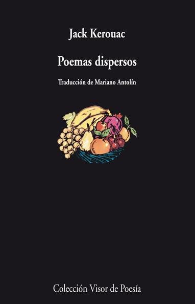 POEMAS DISPERSOS | 9788498957709 | KEROUAC, JACK | Llibreria L'Illa - Llibreria Online de Mollet - Comprar llibres online