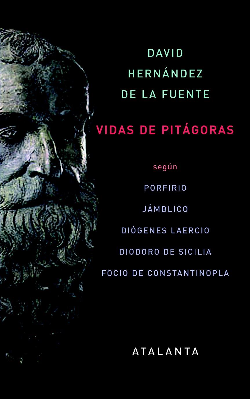 VIDAS DE PITAGORAS | 9788493846664 | HERNÁNDEZ DE LA FUENTE, DAVID | Llibreria L'Illa - Llibreria Online de Mollet - Comprar llibres online