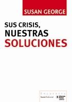 SUS CRISIS NUESTRAS SOLUCIONES | 9788498882315 | GEORGE, SUSAN | Llibreria L'Illa - Llibreria Online de Mollet - Comprar llibres online