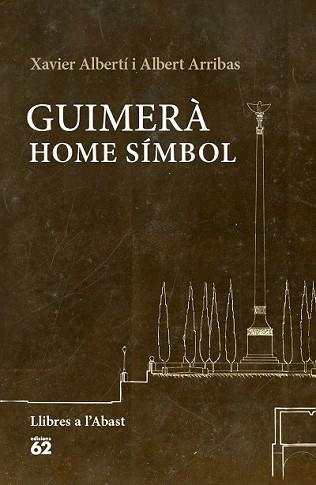 GUIMERÀ HOME SÍMBOL | 9788429774993 | ALBERTÍ GALLART, XAVIER / ALBERT ARRIBAS QUERALT | Llibreria L'Illa - Llibreria Online de Mollet - Comprar llibres online