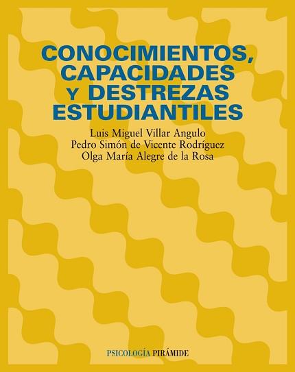 CONOCIMIENTOS CAPACIDADES Y DESTREZAS ESTUDIANTILES | 9788436819861 | VILLAR ÁNGULO, LUIS MIGUEL/VICENTE RODRÍGUEZ, PEDR | Llibreria L'Illa - Llibreria Online de Mollet - Comprar llibres online