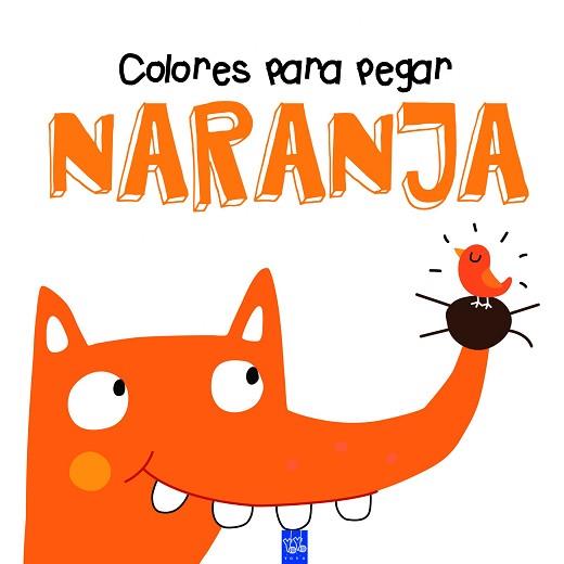 COLORES PARA PEGAR. NARANJA | 9788408164340 | YOYO | Llibreria L'Illa - Llibreria Online de Mollet - Comprar llibres online