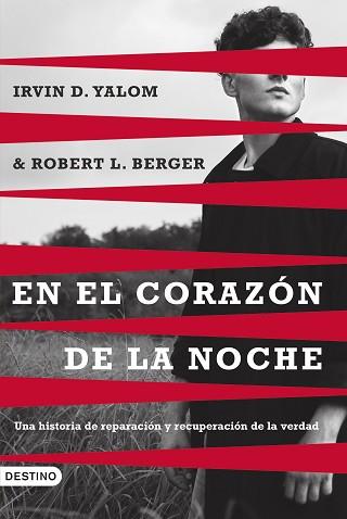 EN EL CORAZÓN DE LA NOCHE | 9788423366125 | YALOM, IRVIN D./BERGER, ROBERT L. | Llibreria L'Illa - Llibreria Online de Mollet - Comprar llibres online