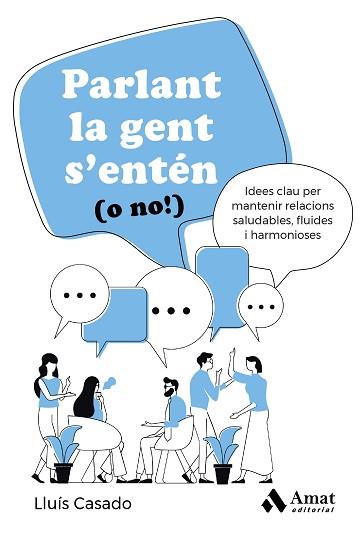 PARLANT LA GENT S'ENTÉN O NO! | 9788419870469 | CASADO ESQUIUS, LLUÍS | Llibreria L'Illa - Llibreria Online de Mollet - Comprar llibres online