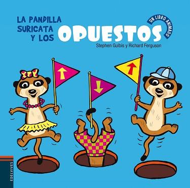 PANDILLA SURICATA Y LOS OPUESTOS, LA | 9788426388957 | STEPHEN GULBIS | Llibreria L'Illa - Llibreria Online de Mollet - Comprar llibres online