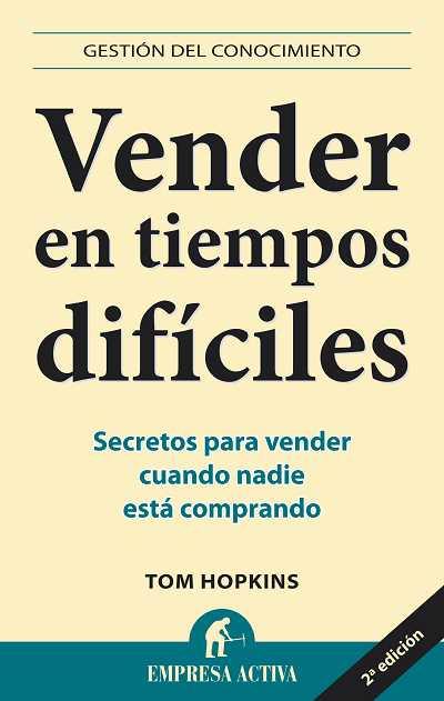 VENDER EN TIEMPOS DIFICILES | 9788492452613 | HOPKINS, TOM | Llibreria L'Illa - Llibreria Online de Mollet - Comprar llibres online