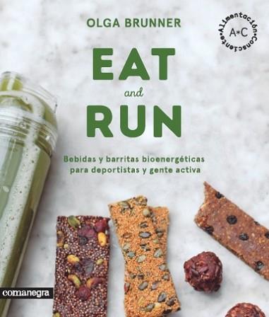 EAT & RUN | 9788416605224 | BRUNNER, OLGA | Llibreria L'Illa - Llibreria Online de Mollet - Comprar llibres online