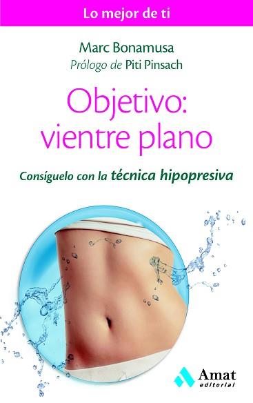 OBJETIVO: VIENTRE PLANO | 9788497358507 | BONAMUSA BELTRÁN, MARC | Llibreria L'Illa - Llibreria Online de Mollet - Comprar llibres online