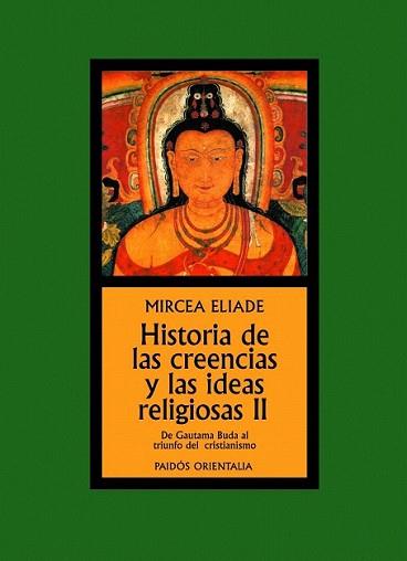 HISTORIA DE LAS CREENCIAS Y LAS IDEAS RELIGIOSAS II | 9788449325038 | ELIADE, MIRCEA | Llibreria L'Illa - Llibreria Online de Mollet - Comprar llibres online