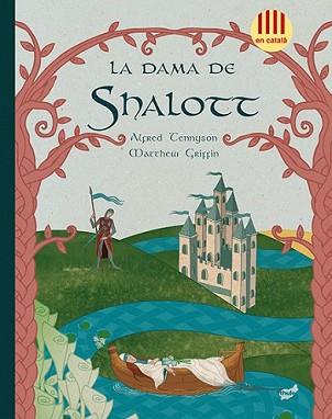 DAMA DE SHALOTT, LA | 9788415357605 | TENNYSON, ALFRED | Llibreria L'Illa - Llibreria Online de Mollet - Comprar llibres online