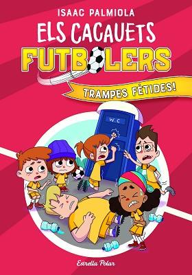 CACAUETS FUTBOLERS 2. TRAMPES FÈTIDES! | 9788418443534 | PALMIOLA, ISAAC | Llibreria L'Illa - Llibreria Online de Mollet - Comprar llibres online