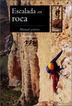 ESCALADA EN ROCA | 9788497913720 | GEL, NANDO | Llibreria L'Illa - Llibreria Online de Mollet - Comprar llibres online