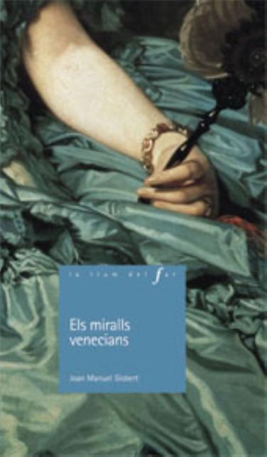 MIRALLS VENECIANS, ELS | 9788447915873 | GISBERT, JOAN MANUEL (1949- ) | Llibreria L'Illa - Llibreria Online de Mollet - Comprar llibres online