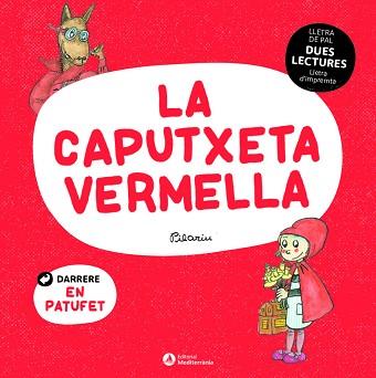 DUES LECTURES. LA CAPUTXETA VERMELLA. EL PATUFET | 9788419028006 | BAYES, PILARIN | Llibreria L'Illa - Llibreria Online de Mollet - Comprar llibres online