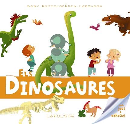 BABY ENCICLOPÈDIA. ELS DINOSAURES | 9788417720230 | LAROUSSE EDITORIAL | Llibreria L'Illa - Llibreria Online de Mollet - Comprar llibres online