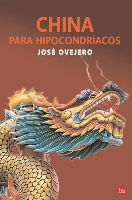 CHINA PARA HIPOCONDRIACOS FG | 9788466322102 | OVEJERO, JOSÉ | Llibreria L'Illa - Llibreria Online de Mollet - Comprar llibres online