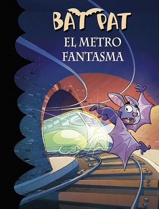 METRO FANTASMA (BAT PAT 39) | 9788490435694 | PAVANELLO, ROBERTO | Llibreria L'Illa - Llibreria Online de Mollet - Comprar llibres online