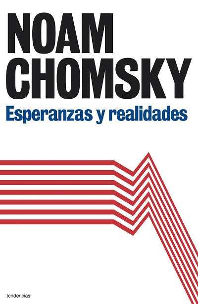 ESPERANZAS Y REALIDADES | 9788493696146 | CHOMSKY, NOAM | Llibreria L'Illa - Llibreria Online de Mollet - Comprar llibres online