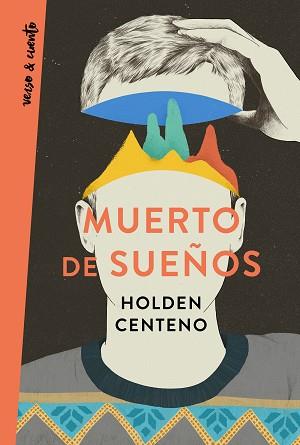 MUERTO DE SUEÑOS | 9788403519183 | CENTENO, HOLDEN | Llibreria L'Illa - Llibreria Online de Mollet - Comprar llibres online