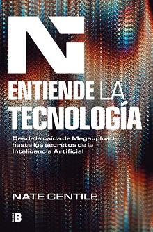 ENTIENDE LA TECNOLOGÍA | 9788466678452 | GENTILE, NATE | Llibreria L'Illa - Llibreria Online de Mollet - Comprar llibres online