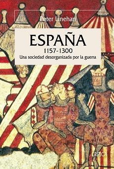 ESPAÑA 1157-1300 | 9788474239331 | LINEHAN, PETER | Llibreria L'Illa - Llibreria Online de Mollet - Comprar llibres online