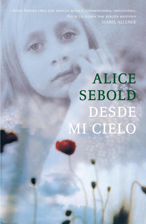 DESDE MI CIELO (NVO.FORMATO) | 9788439720423 | SEBOLD, ALICE | Llibreria L'Illa - Llibreria Online de Mollet - Comprar llibres online