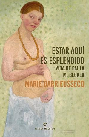 ESTAR AQUÍ ES ESPLÉNDIDO | 9788417800864 | DARRIEUSSECQ, MARIE | Llibreria L'Illa - Llibreria Online de Mollet - Comprar llibres online