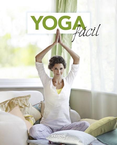 YOGA FÁCIL | 9788491181477 | VARIOS AUTORES | Llibreria L'Illa - Llibreria Online de Mollet - Comprar llibres online