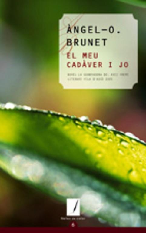 MEU CADAVER I JO, EL | 9788497912051 | BRUNET, ÀNGEL-O | Llibreria L'Illa - Llibreria Online de Mollet - Comprar llibres online