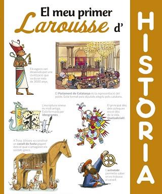 MEU PRIMER LAROUSSE D'HISTÒRIA, EL | 9788416984404 | LAROUSSE EDITORIAL | Llibreria L'Illa - Llibreria Online de Mollet - Comprar llibres online