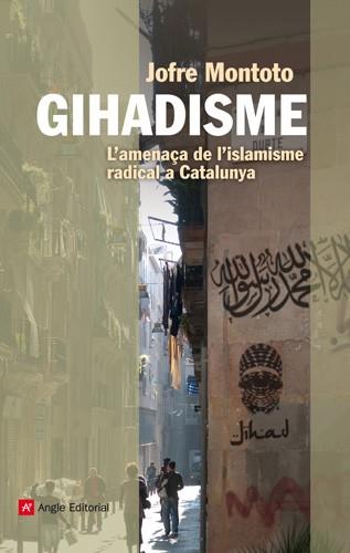 GIHADISME | 9788415695035 | MONTOTO, JOFRE | Llibreria L'Illa - Llibreria Online de Mollet - Comprar llibres online