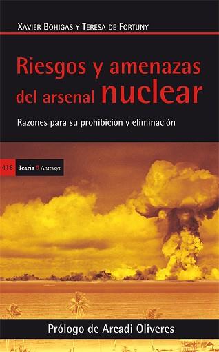 RIESGOS Y AMENAZAS DEL ARSENAL NUCLEAR | 9788498886313 | BOHIGAS I JANOHER, XAVIER / FORTUNY PUIG-CISA, TERESA DE | Llibreria L'Illa - Llibreria Online de Mollet - Comprar llibres online