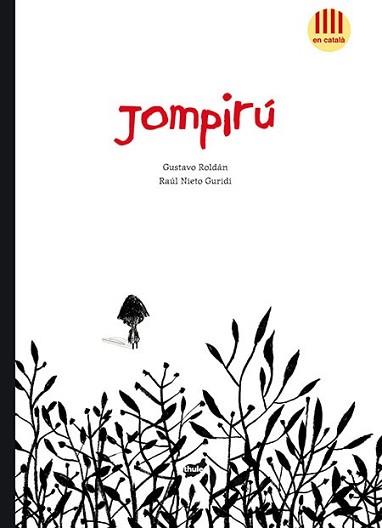 JOMPIRÚ | 9788415357629 | ROLDÁN DEVETACH, GUSTAVO | Llibreria L'Illa - Llibreria Online de Mollet - Comprar llibres online